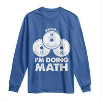 Funny Shhh I Am Doing Math Weightlifting Workout Training Long Sleeve Shirt - Wonder Print Shop