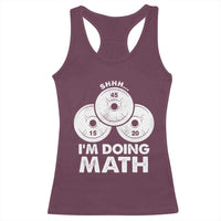 Funny Shhh I Am Doing Math Weightlifting Workout Training Racerback Tank Top - Wonder Print Shop