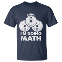 Funny Shhh I Am Doing Math Weightlifting Workout Training T Shirt - Wonder Print Shop