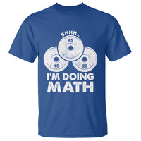 Funny Shhh I Am Doing Math Weightlifting Workout Training T Shirt - Wonder Print Shop
