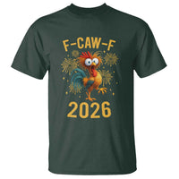 F Caw F 2026 Happy New Year T Shirt Funny Chicken Rooster - Wonder Print Shop