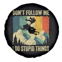 Funny Snowmobile Spare Tire Cover Don't Follow Me I Do Stupid Things Winter Sport - Wonder Print Shop