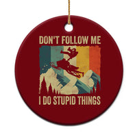 Funny Snowmobile Ceramic Ornament Don't Follow Me I Do Stupid Things Winter Sport - Wonder Print Shop