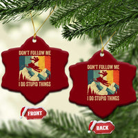 Funny Snowmobile Ceramic Ornament Don't Follow Me I Do Stupid Things Winter Sport - Wonder Print Shop