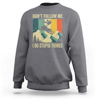 Funny Snowmobile Sweatshirt Don't Follow Me I Do Stupid Things Winter Sport - Wonder Print Shop