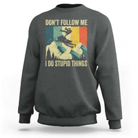 Funny Snowmobile Sweatshirt Don't Follow Me I Do Stupid Things Winter Sport - Wonder Print Shop