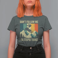 Funny Snowmobile T Shirt For Women Don't Follow Me I Do Stupid Things Winter Sport - Wonder Print Shop