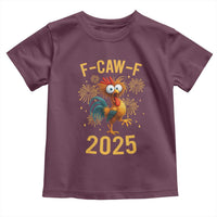 F Caw F 2025 Happy New Year 2026 Toddler T Shirt Funny Chicken Rooster - Wonder Print Shop