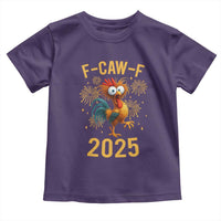 F Caw F 2025 Happy New Year 2026 Toddler T Shirt Funny Chicken Rooster - Wonder Print Shop