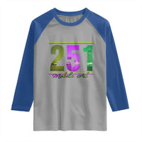 Funny Mardi Gras In Mobile Alabama 251 Raglan Shirt Skyline Area Code