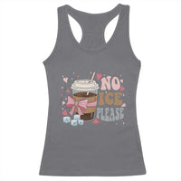 No Ice Please Racerback Tank Top Funny Coffee Lover Anti Ice Satire