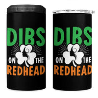 Funny Dibs On The Redhead St Patrick's Day 4 in 1 Can Cooler Tumbler