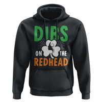 Funny Dibs On The Redhead St Patrick's Day Hoodie