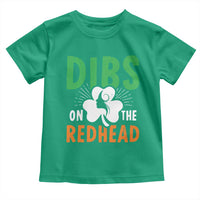 Funny Dibs On The Redhead St Patrick's Day Toddler T Shirt