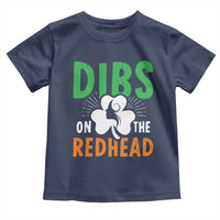 Funny Dibs On The Redhead St Patrick's Day Toddler T Shirt