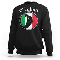 Funny O'Talian Sweatshirt St Patrick's Day Italian Pinched Fingers Shamrock