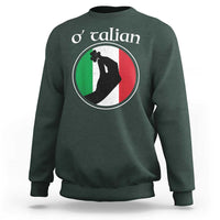 Funny O'Talian Sweatshirt St Patrick's Day Italian Pinched Fingers Shamrock
