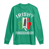 Funny St Patrick's Day Italian Long Sleeve Shirt Irish Fuhgeddaboudit Pisa Tower Shamrock