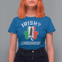 Funny St Patrick's Day Italian T Shirt For Women Irish Fuhgeddaboudit Pisa Tower Shamrock