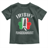 Funny St Patrick's Day Italian Toddler T Shirt Irish Fuhgeddaboudit Pisa Tower Shamrock