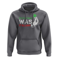 Funny St Patrick Was Italian Hoodie St Patrick's Day Italian Pinched Fingers Shamrock