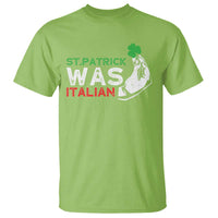 Funny St Patrick Was Italian T Shirt St Patrick's Day Italian Pinched Fingers Shamrock