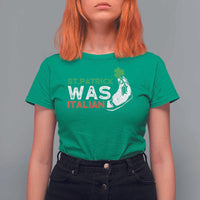 Funny St Patrick Was Italian T Shirt For Women St Patrick's Day Italian Pinched Fingers Shamrock