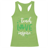 St Patrick's Day Teach Love Inspire Racerback Tank Top Teacher Shamrock