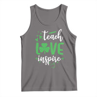 St Patrick's Day Teach Love Inspire Tank Top Teacher Shamrock