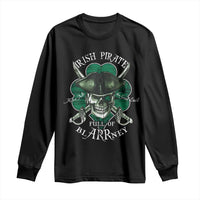 Funny Irish Pirate Full Of Blarrney Kiss Me For Good Luck Long Sleeve Shirt St Patrick's Day