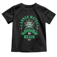 Funny St Patrick's Day Pirate Toddler T Shirt Arrgh Matey Let The Shenanigans Begin Shamrock