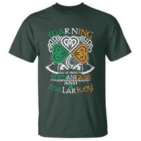 Funny Warning May Be Prone To Shenanigans And Malarkey T Shirt St Patrick's Day Celtic Shamrock