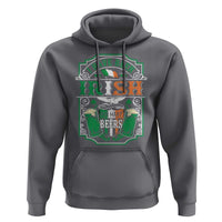 Funny Irish Beer Drinking Hoodie I Have Been Irish For Many Beers St Patrick's Day