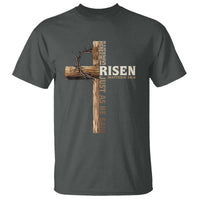 He Is Not Here For He Is Risen Just As He Said T Shirt Christian Easter Day Religious Bible Verse Cross