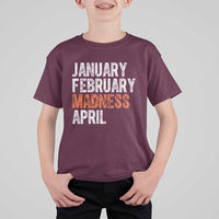 Funny Basketball T Shirt For Kid January February Madness April Month