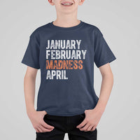 Funny Basketball T Shirt For Kid January February Madness April Month