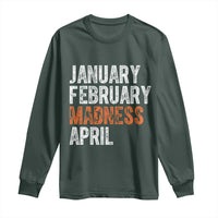 Funny Basketball Long Sleeve Shirt January February Madness April Month
