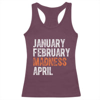 Funny Basketball Racerback Tank Top January February Madness April Month