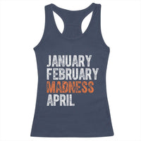 Funny Basketball Racerback Tank Top January February Madness April Month