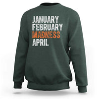 Funny Basketball Sweatshirt January February Madness April Month