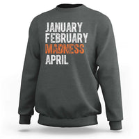 Funny Basketball Sweatshirt January February Madness April Month