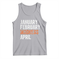Funny Basketball Tank Top January February Madness April Month