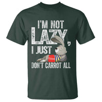 Funny I'm Not Lazy I Just Don't Carrot All T Shirt Lazy Bunny Rabbit
