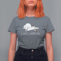Funny Rabbit I Don't Carrot All T Shirt For Women Lazy Bunny Easter Day