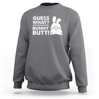 Funny Rabbit Guess What Bunny Butt Sweatshirt