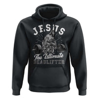 Funny Jesus The Ultimate Deadlifter Hoodie Christian Workout Gym