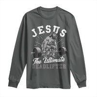 Funny Jesus The Ultimate Deadlifter Long Sleeve Shirt Christian Workout Gym