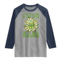 Within Every Ending Is The Seed Of A New Beginning Raglan Shirt Ostara Pagan Eostre Easter Day