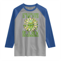 Within Every Ending Is The Seed Of A New Beginning Raglan Shirt Ostara Pagan Eostre Easter Day