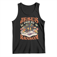 Jesus Paid My Ransom Tank Top Jesus Christian Faith Good Friday Bible Verse